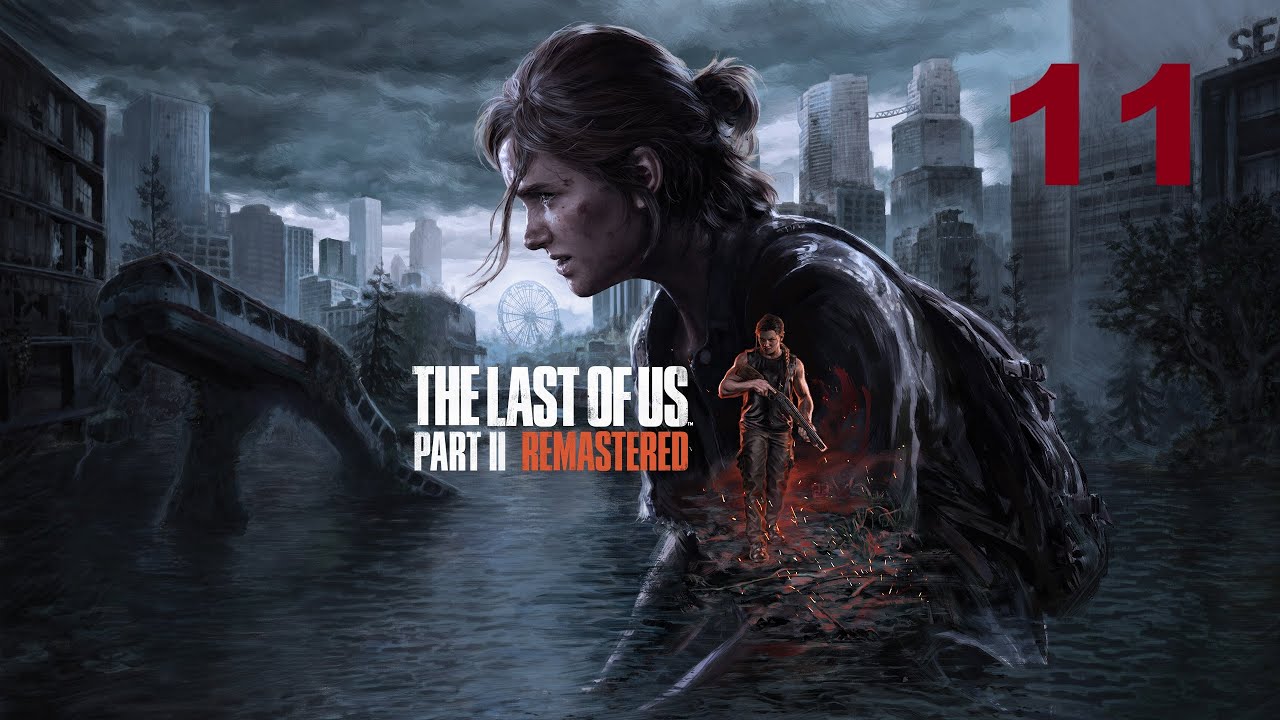 The Last of Us Part II Remastered Capitol Hill 4K Gameplay Deutsch Part 11