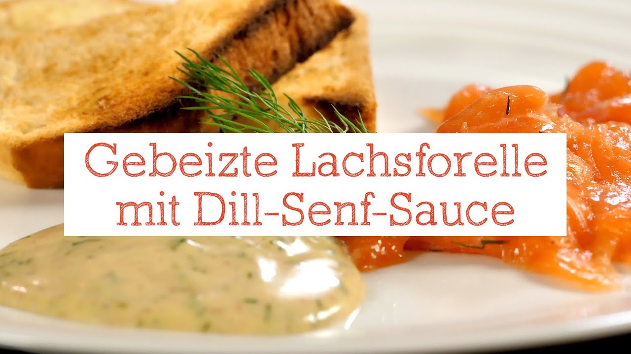 Gebeizte Lachsforelle mit Dill-Senf-Sauce