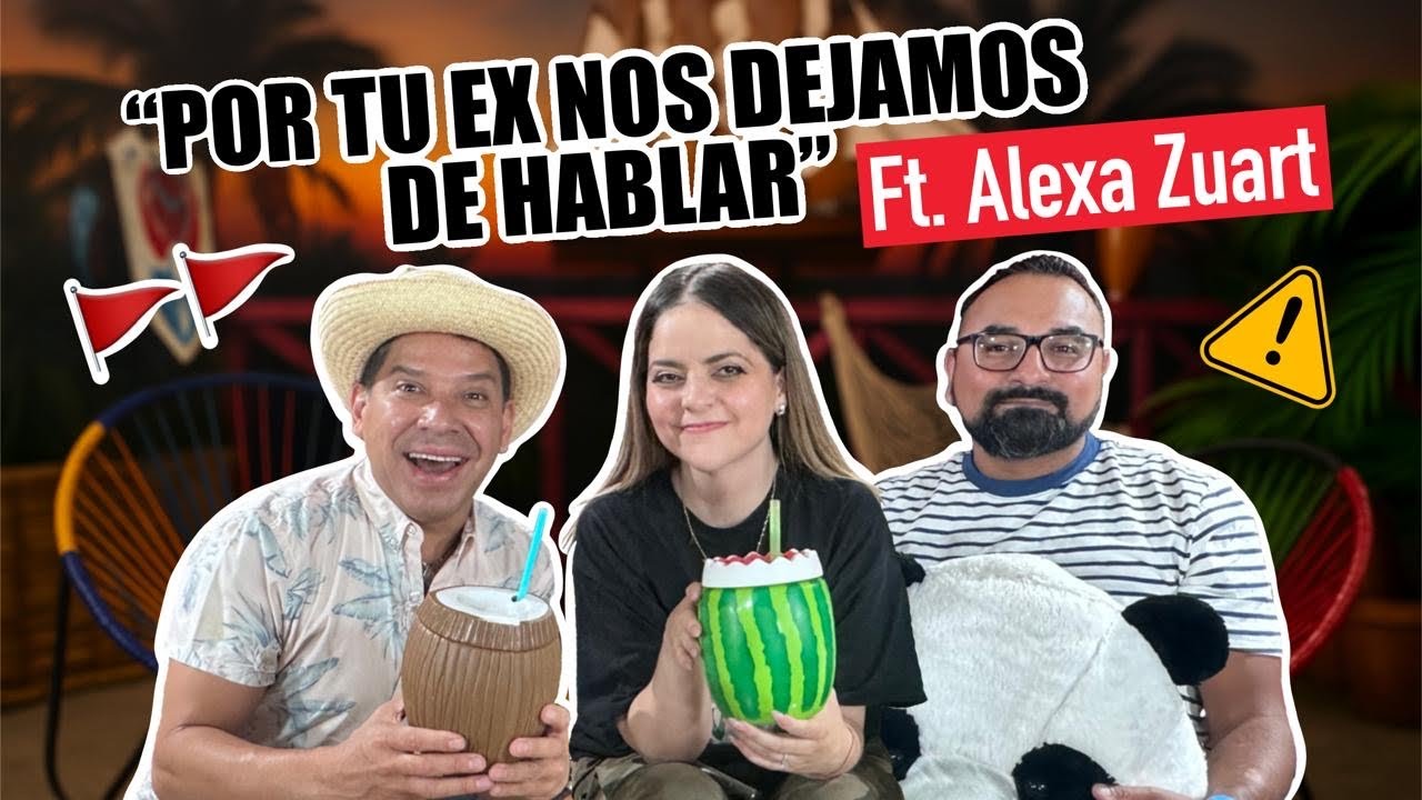 El Revolcadero #32 | “POR TÚ EX NOS DEJAMOS DE HABLAR” (Ft. Alexa Zuart)