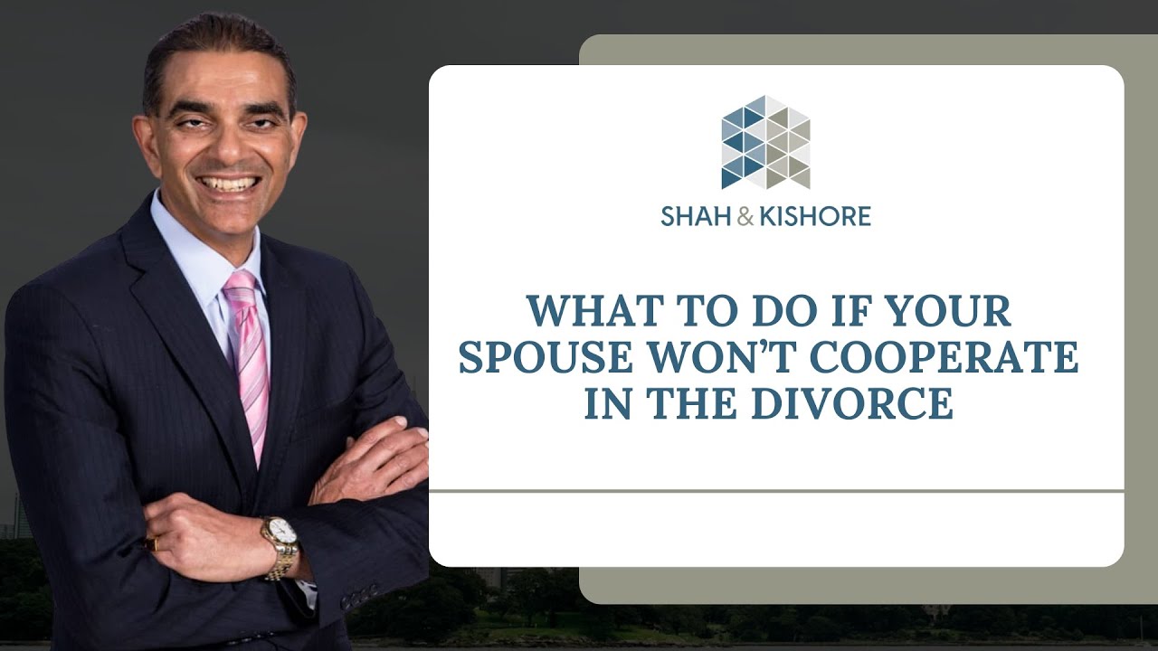 What to Do If Your Spouse Won’t Cooperate in the Divorce