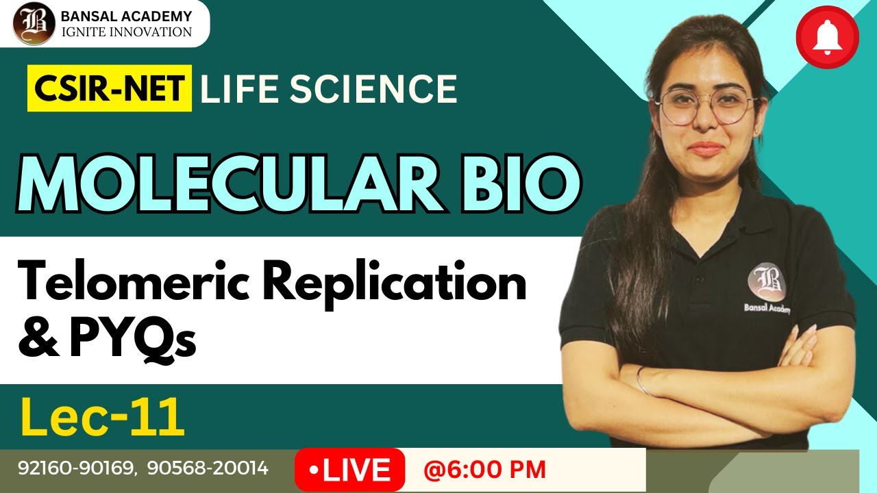 Lec-11 Molecular Bio | CSIR NET Life Sciences 2023 | Lecture series | Bansal Academy