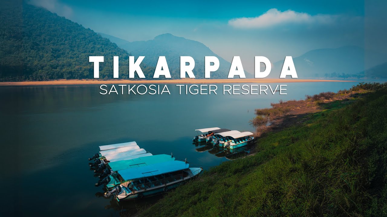Tikarpada Wildlife Sanctuary | Satkosia Tiger Reserve | Satkosia Gorge