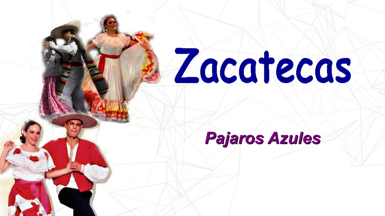 Música del Estado de Zacatecas - Pajaros Azules