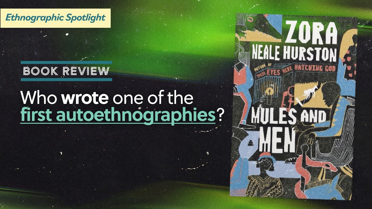 Classic Ethnographies: Mules and Men by Zora Neale Hurston (1935)