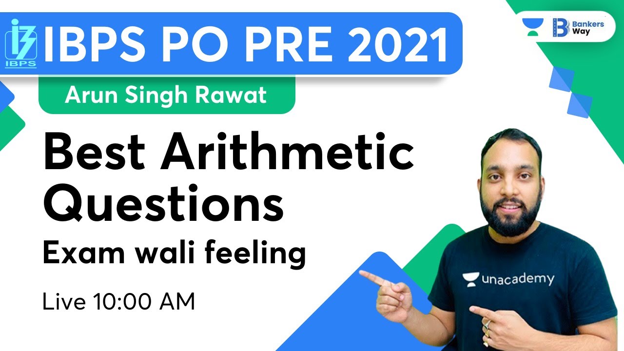 Best Arithmetic Questions | Maths | Arun Sir | IBPS PO PRE 2021 | Bankers Way