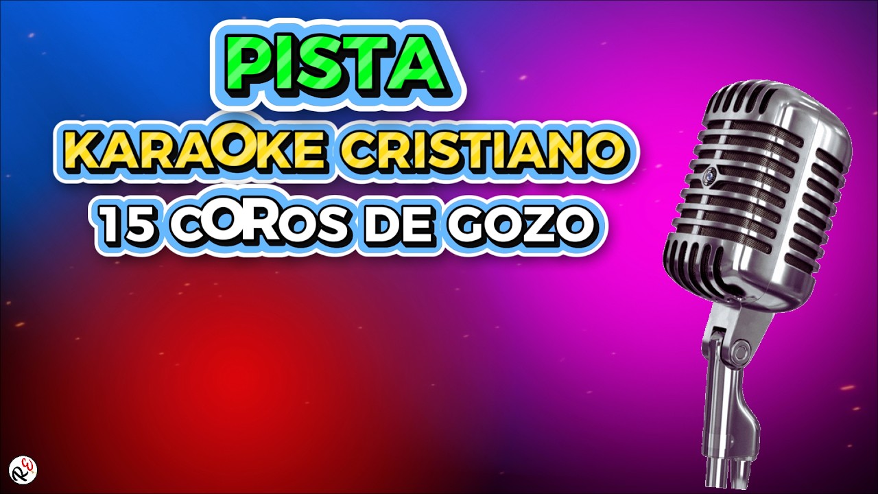 🎶 Yo Siento Gozo en Mi Alma (15 Coros Alegres) | KARAOKE CRISTIANO 🎤 Redención Eterna