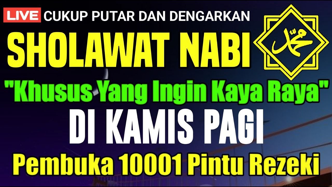 SHOLAWAT NABI DAHSYAT TERBARU, Sholawat Nabi Muhammad SAW, SHOLAWAT PANARIK REZEKI | PENYAMBUH SAKIT
