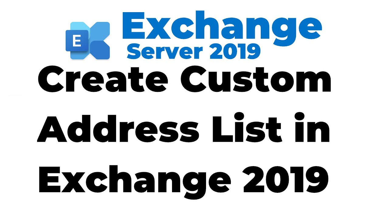 16. How to Create Custom Address List in Exchange 2019