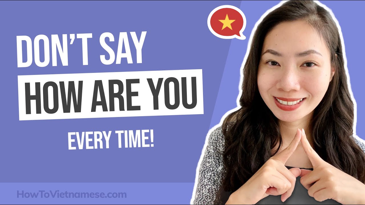 What people ACTUALLY Say! HOW ARE YOU in Vietnamese | Learn Vietnamese Basics