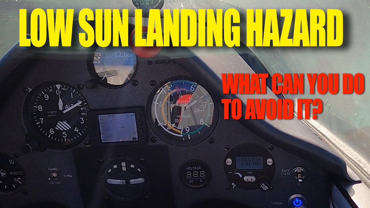 Low Sun Landing Hazard - Potentially very dangerous