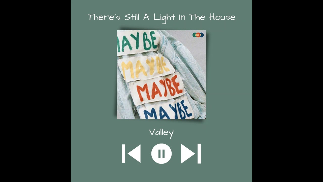 Valley - There's Still A Light In The House (Slowed & Reverb)