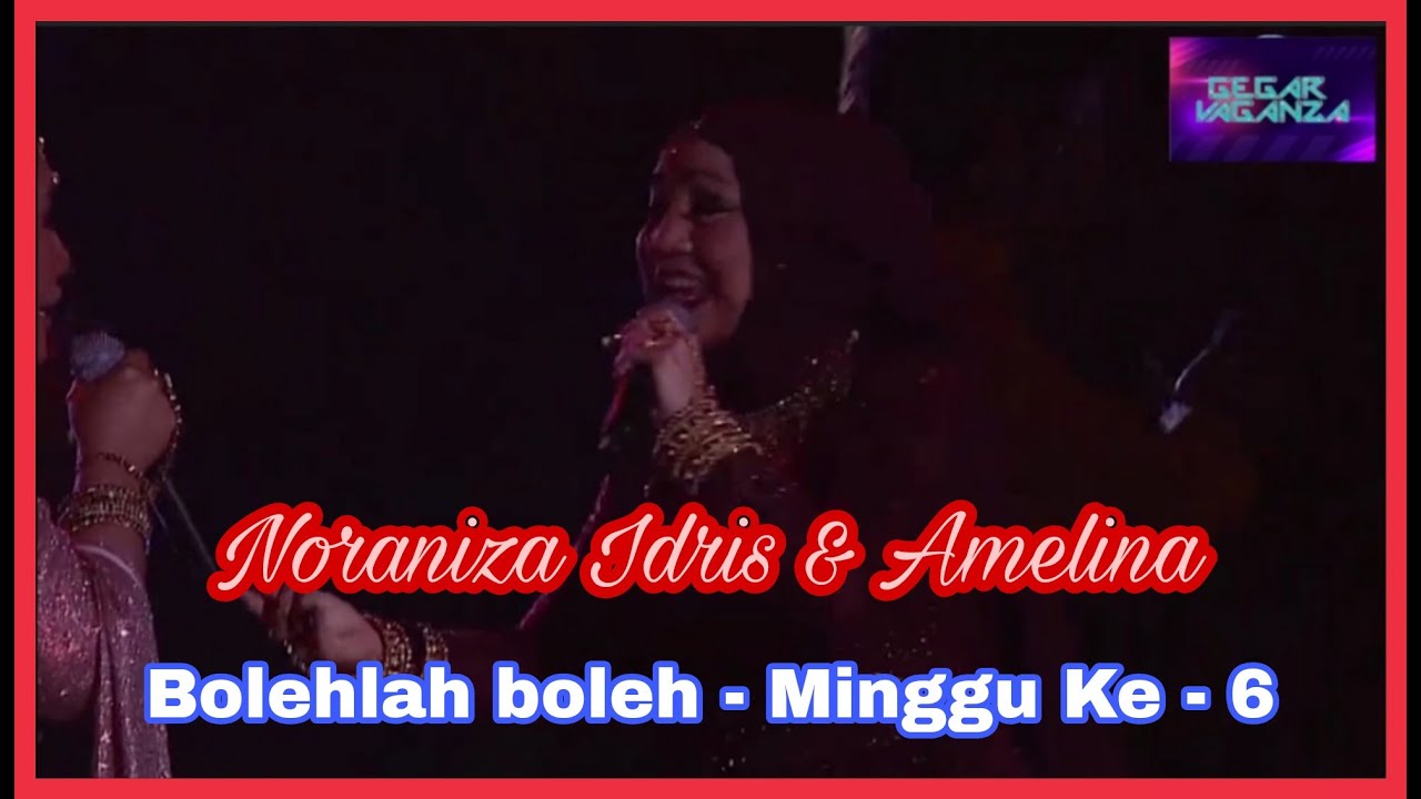 Noraniza Idris & Amelina - Bolehlah Boleh | Gegar Vaganza 7 | Minggu Ke - 6
