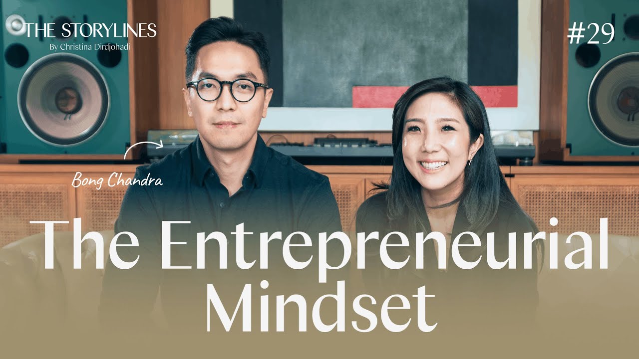 #29 The Entrepreneurial Mindset with Bong Chandra