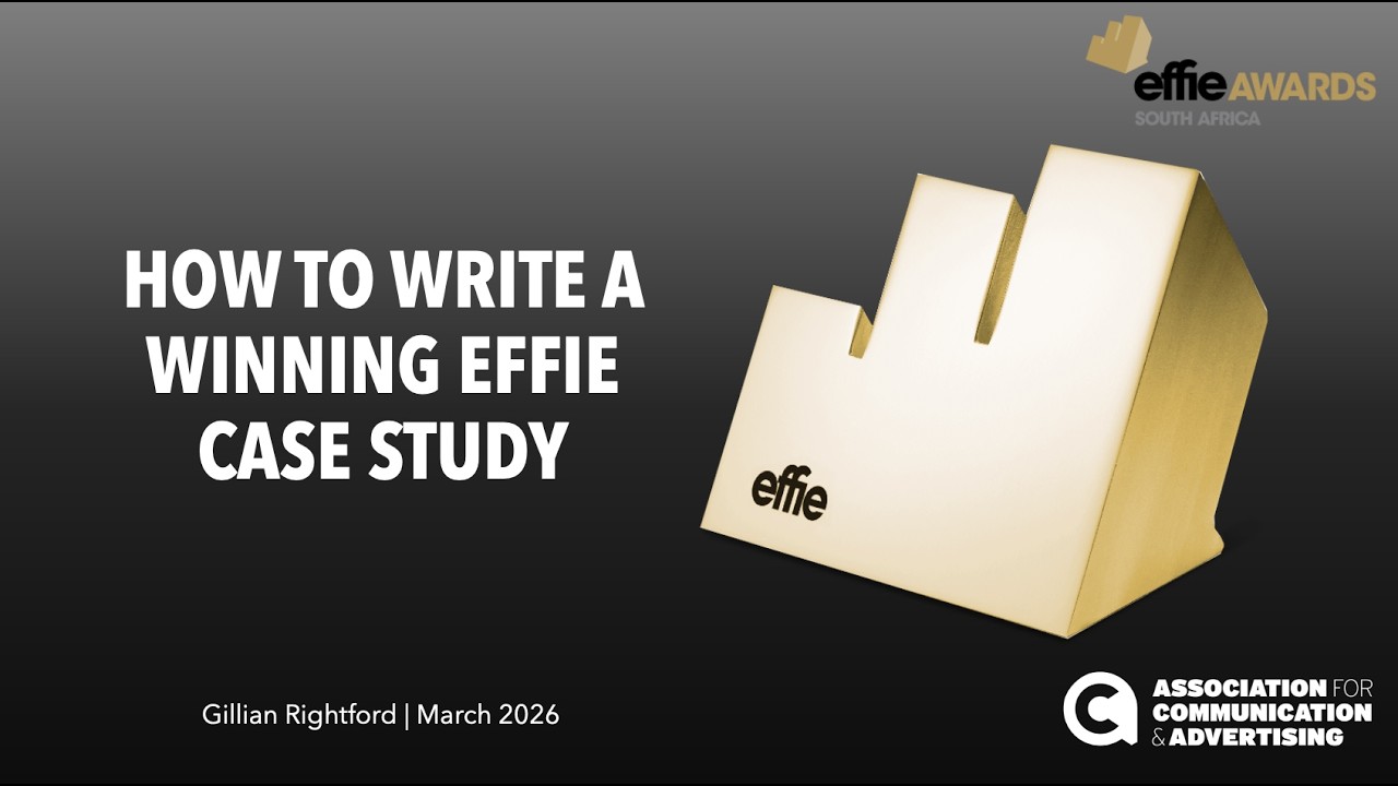 Effie Awards SA presents...My How to Write a Winning Effie Case Study 2026