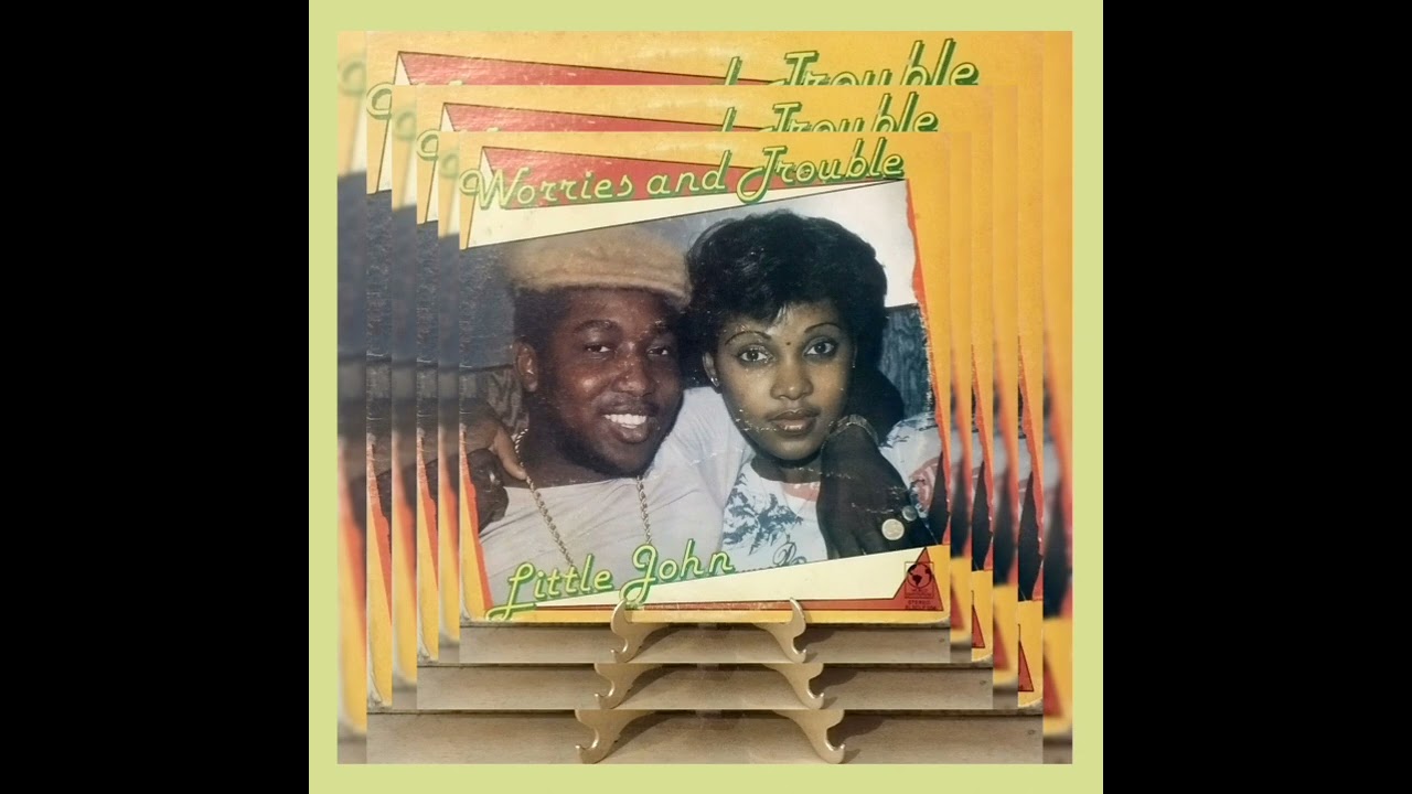 Little John - Worries & Trouble - Lado A