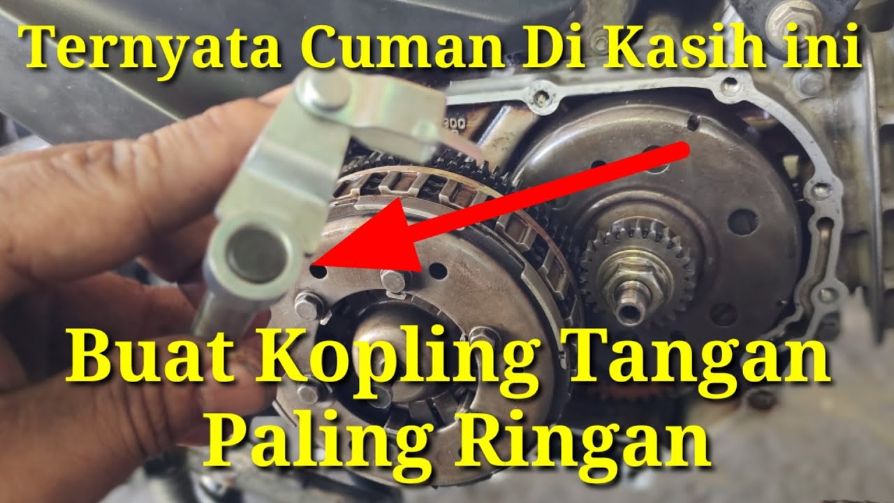 Teryata Cuman Di Kasih ini Rubah Kopling Standar Jadi Kopling Tangan Paling Ringan