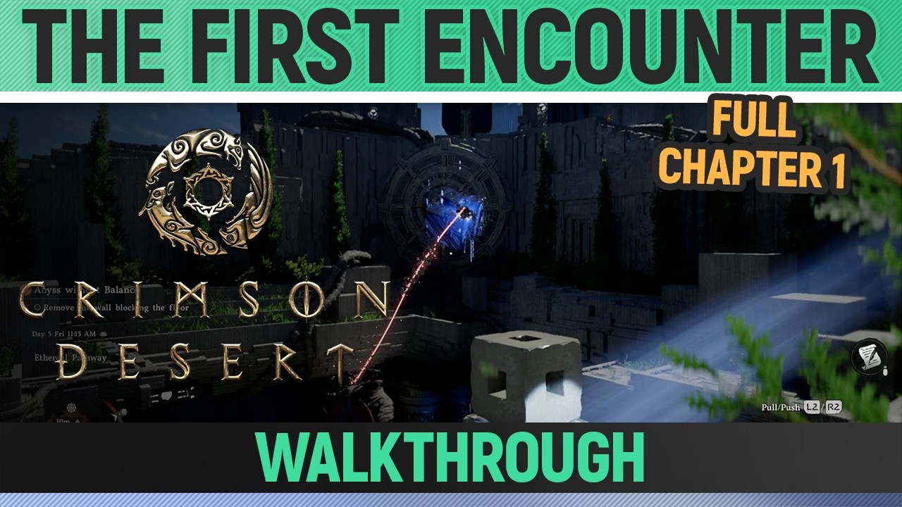 Crimson Desert - The First Encounter - Full Chapter 1 Walkthrough