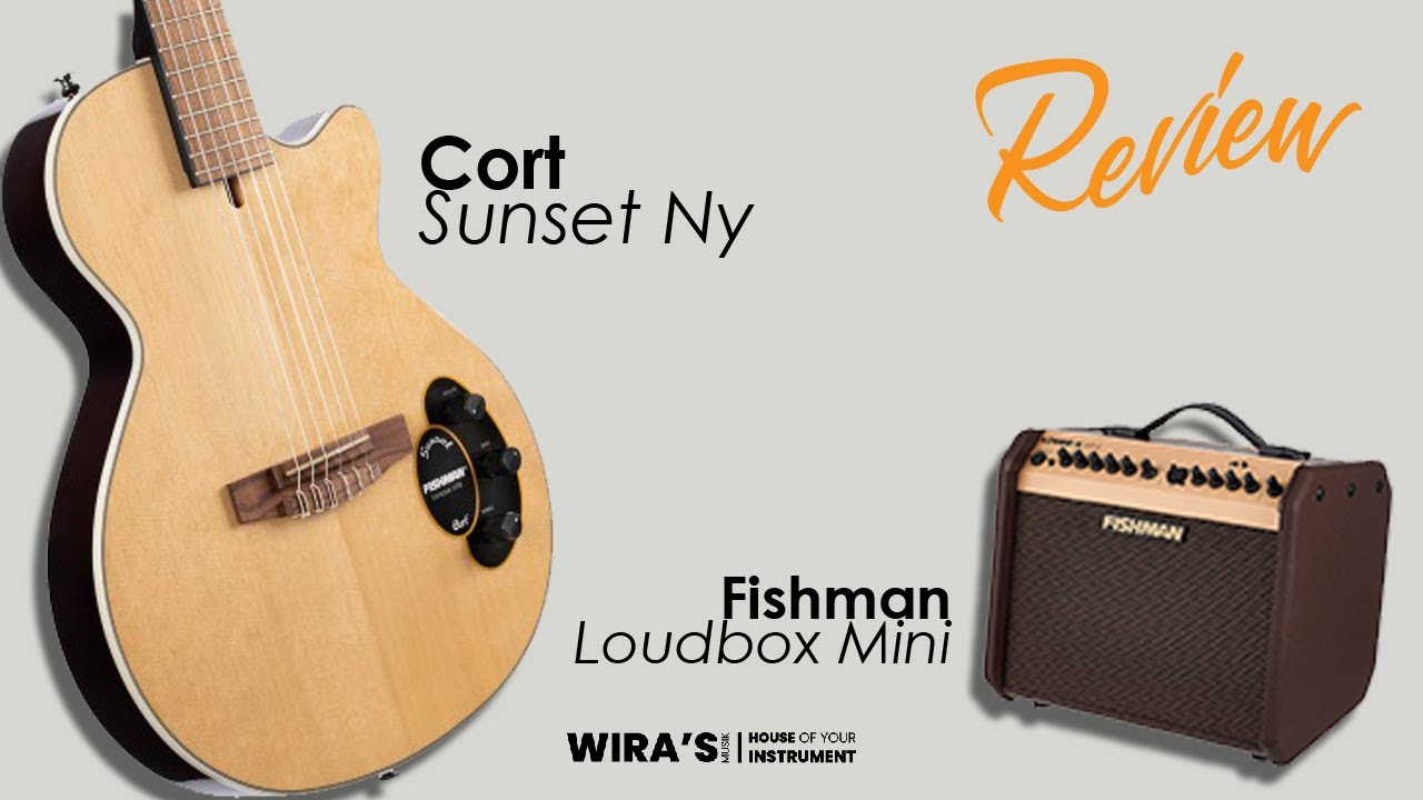 Review CORT Sunset Ny dan Fishman Loudbox Mini with Bluetooth