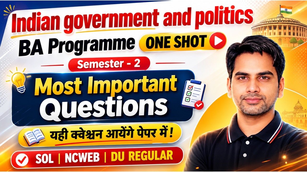 Indian Government and Politics Most Important Questions 2026 | Semester 2 One Shot BA Programme