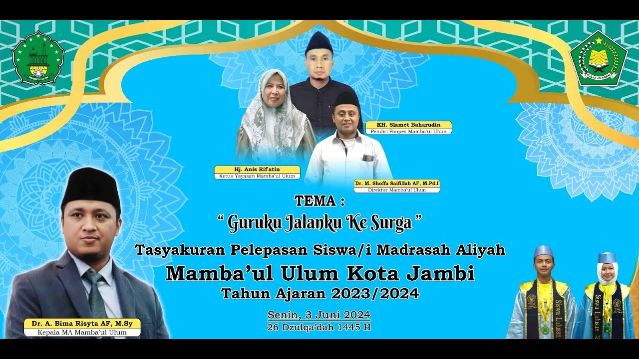 Live Stream  Tasyakuran Kelulusa Siswa-siswi MA Mambaul Ulum Kota Jambi