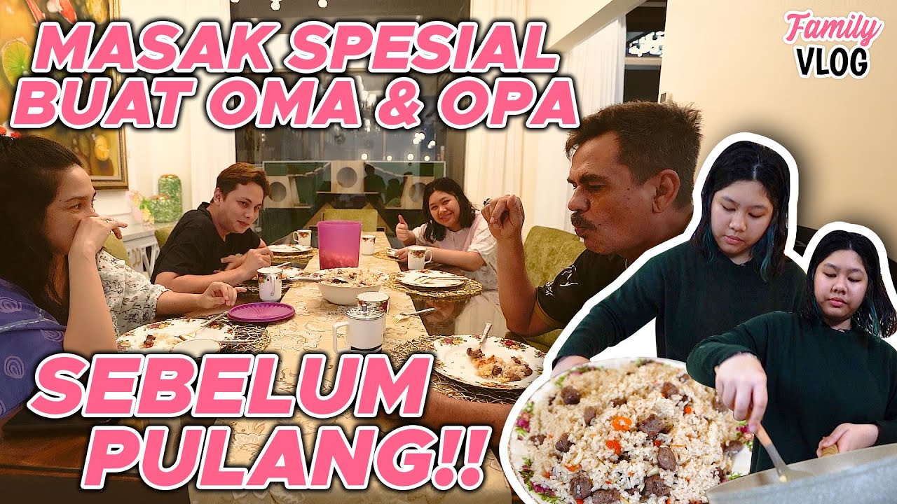 AMEL MAU KULIAH DI MALANG! OMA OPA SENENG! DINNER SEBELUM PULANG KE MALANG