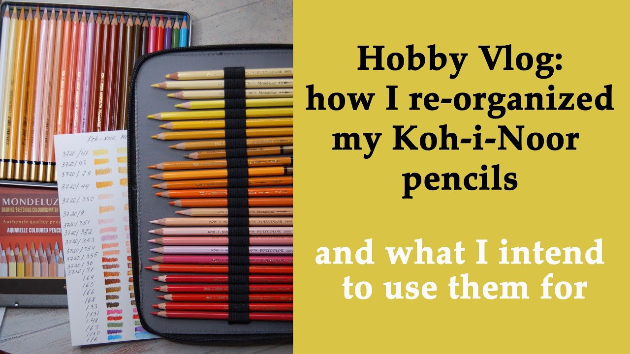 Hobby vlog: How I re-organized my Koh-i-Noor pencils and what I intend to color #adultcoloring