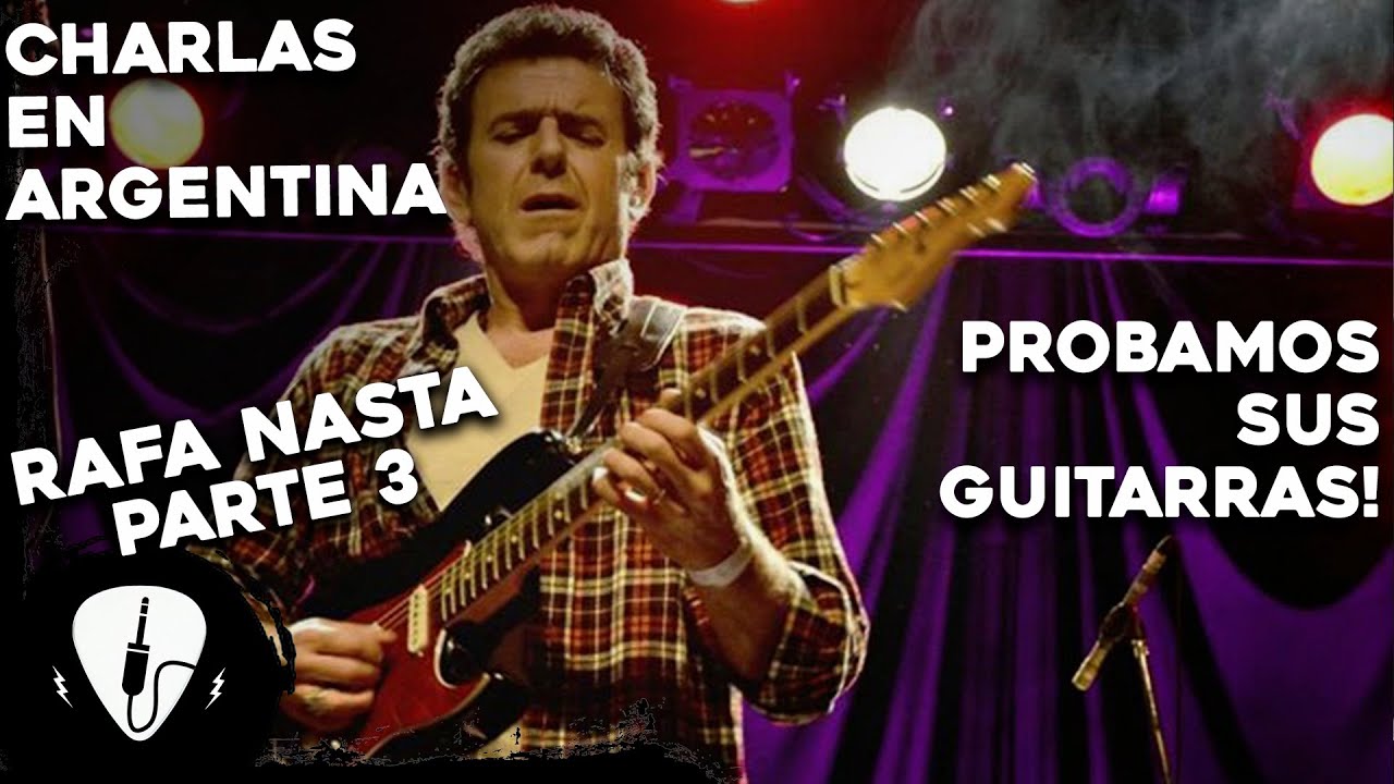 Charlas en Argentina: Rafa Nasta Tocando sus Guitarras!  | Parte 3