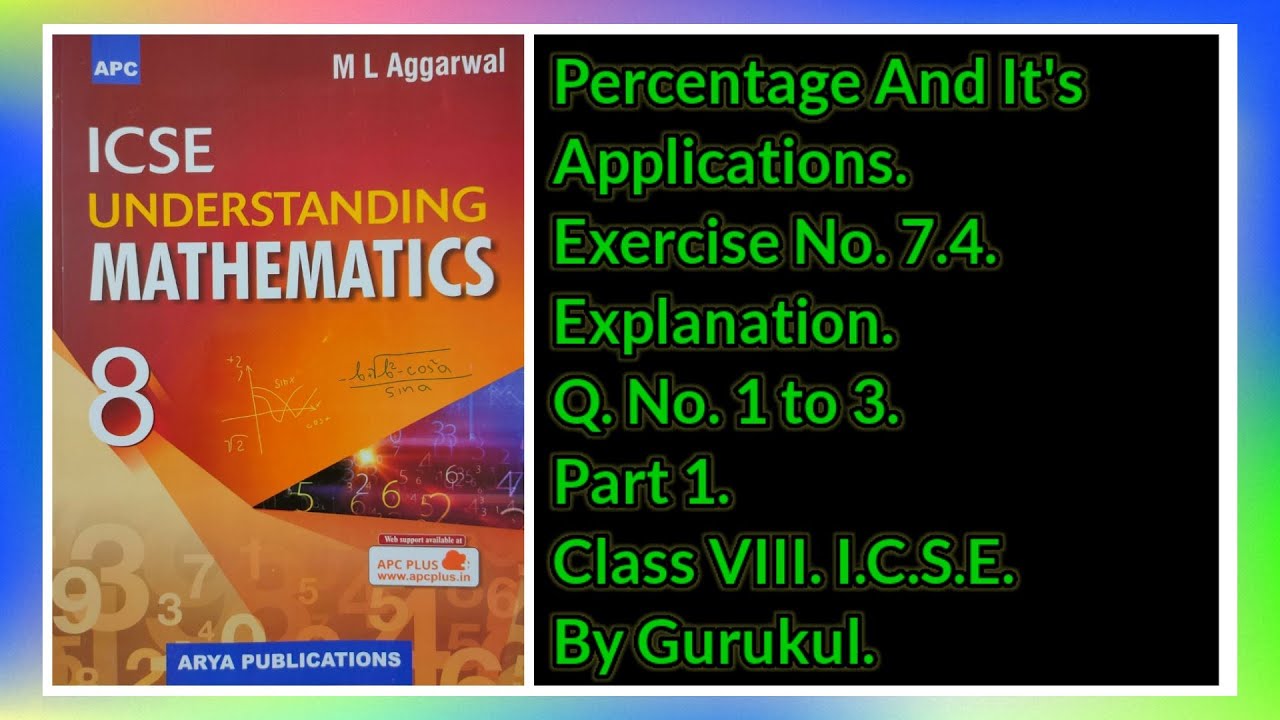 #Percentage And It's Applications | Ex7.4 P1 Class8 | ML Aggarwal | ICSE | #GuruKul2208