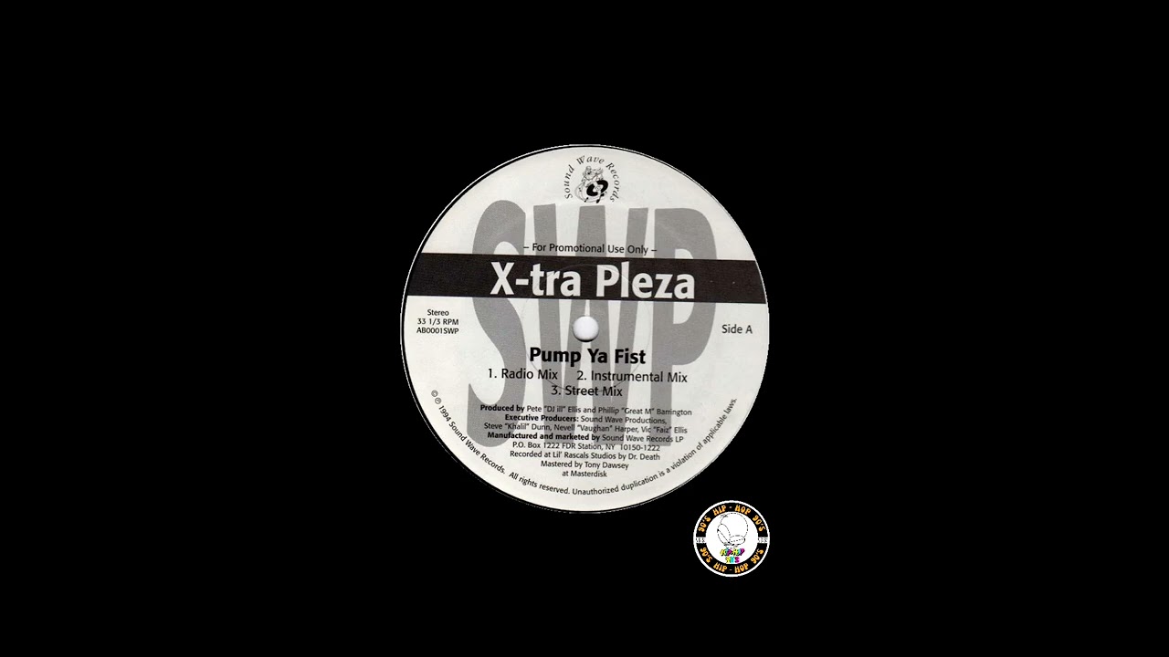X-tra Pleza – ( Pump Ya Fist ) 1994
