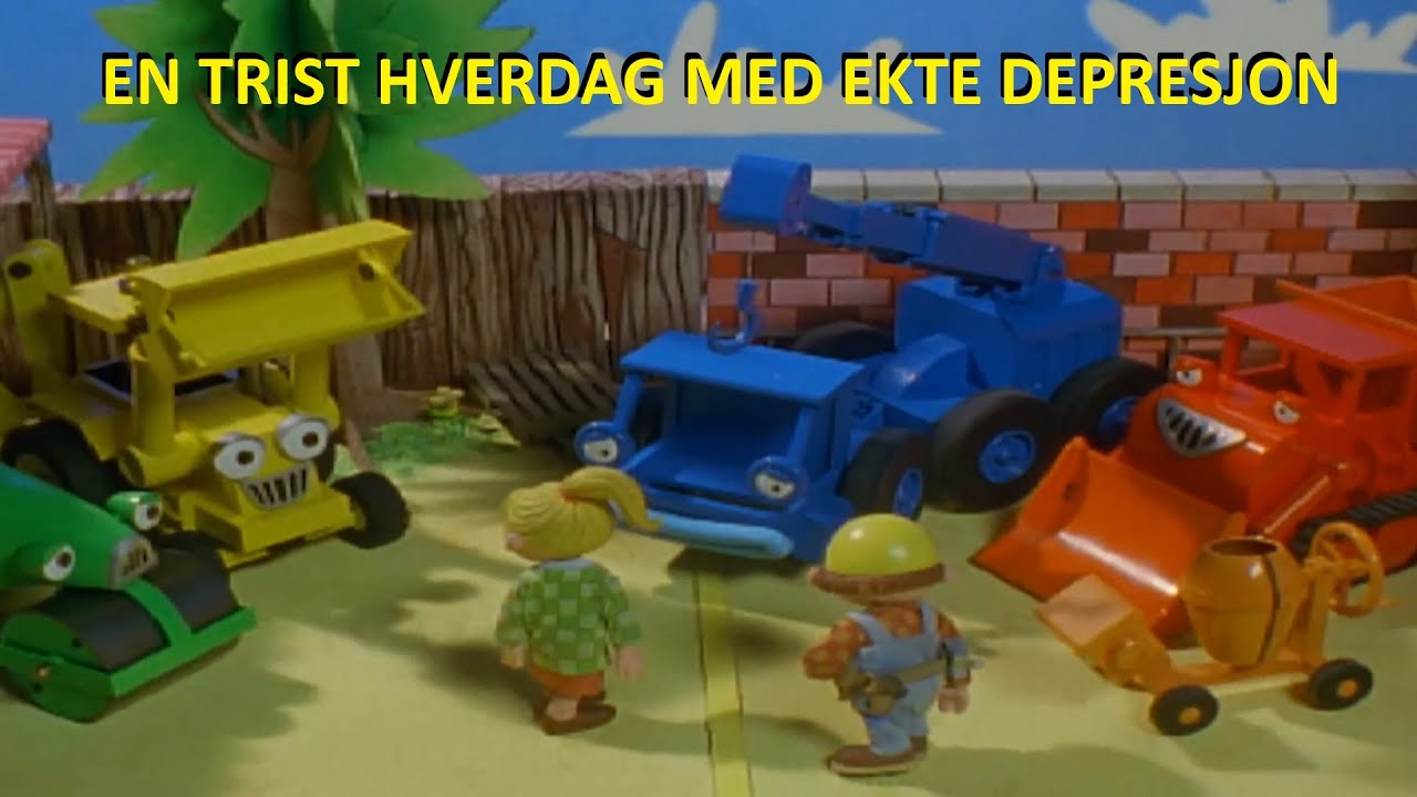 Byggmester Bob-dub - En trist hverdag med ekte depresjon