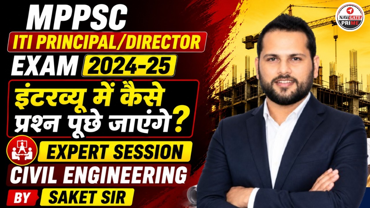 MPPSC ITI Principal/Director 2024-25 IGP | Expert Session &ndash;Civil Engineering | By Saket Litoriya Sir