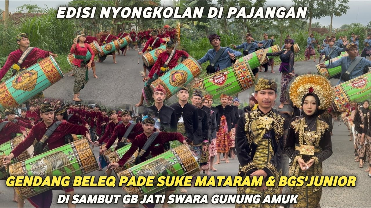 EDISI NYONGKOLAN DI PAJANGAN GENDANG BELEQ PADE SUKE MATARAM & BGS'JUNIOR DI SAMBUT GB JATI SWARA GA
