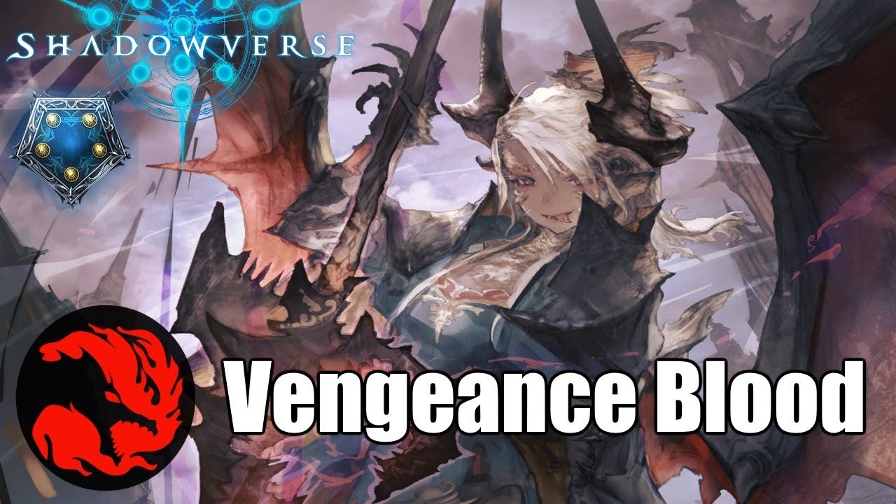 [Shadowverse] Back to Old - Vengeance BloodCraft Deck Gameplay