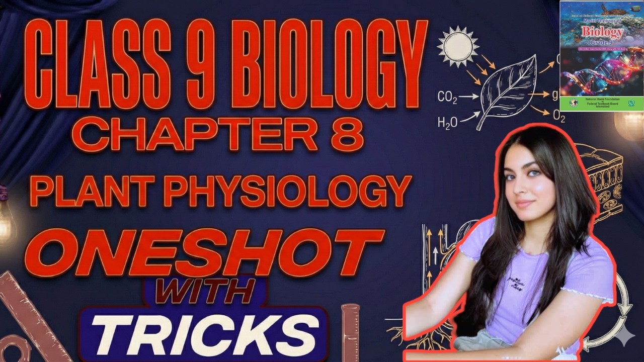 Chapter 8 Plant Physiology | One Shot | Class 9 Biology Federal Board New Book 2026 NBF