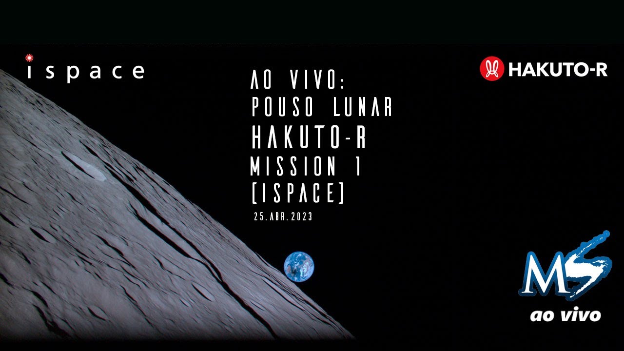 AO VIVO: Pouso lunar da Hakuto-R (Mission 1), da empresa japonesa ispace