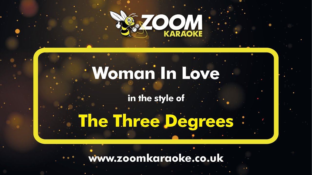 The Three Degrees - Woman In Love - Karaoke Version from Zoom Karaoke