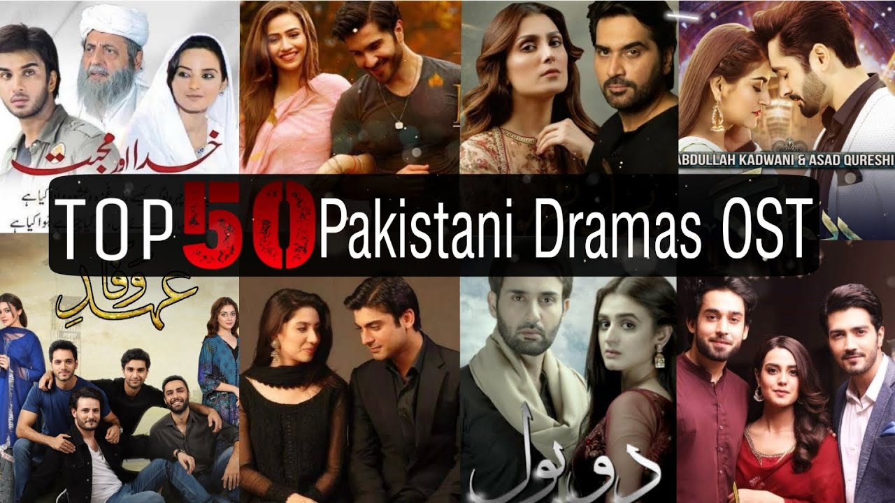 Top 50 Most Popular Pakistani Dramas Title Song(OST) | Popular Pakistani Dramas Original Sound Track