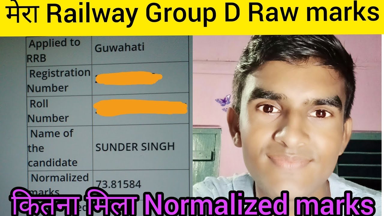 My Raw Marks and Normalized Marks in Railway Group D
