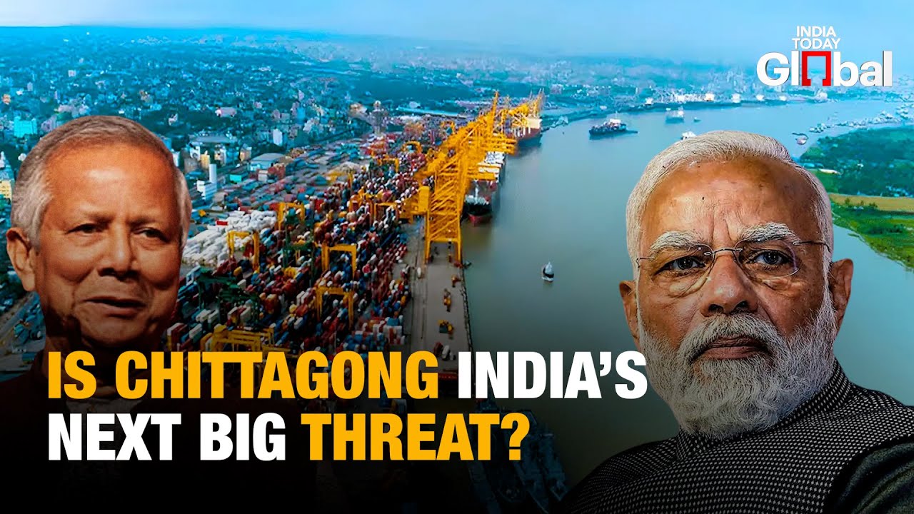 Chittagong Port: India’s Next Geopolitical Flashpoint | Why India Must Secure Its Eastern Lifeline