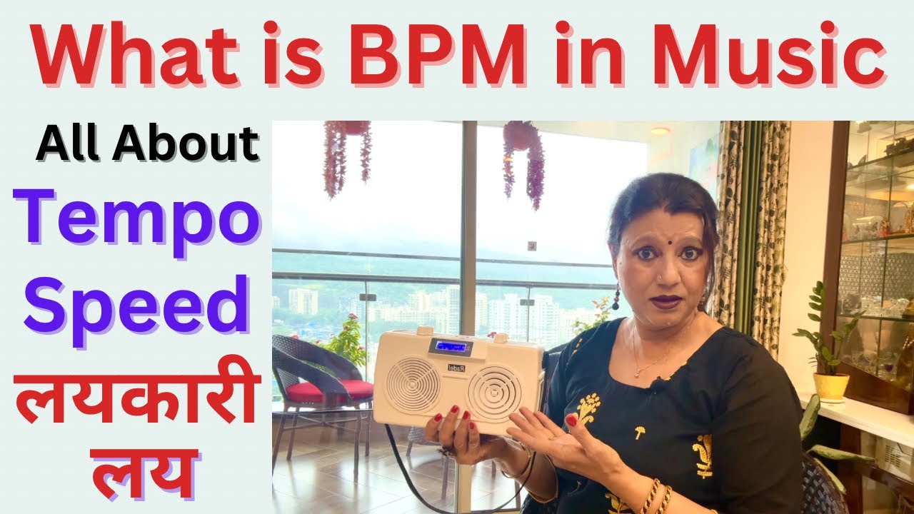 What Is BPM in Music?All details regarding Tempo/Speed of Music.How to find BPM in Music?लय & लयकारी