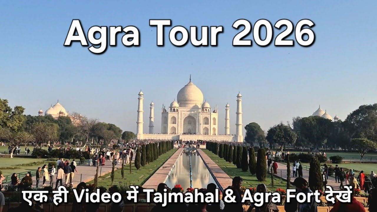 Tajmahal & Agra Fort Tour | One Day Agra Trip | Places To Visit In Agra 