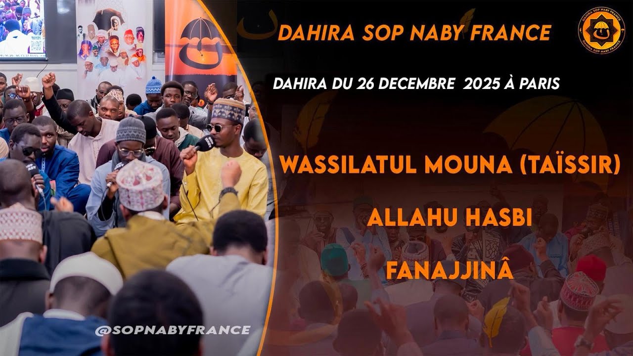 [ 🔴DIRECT PARIS ] DAHIRA DU 26 DECEMBRE 2025 - DAHIRA SOP NABY FRANCE