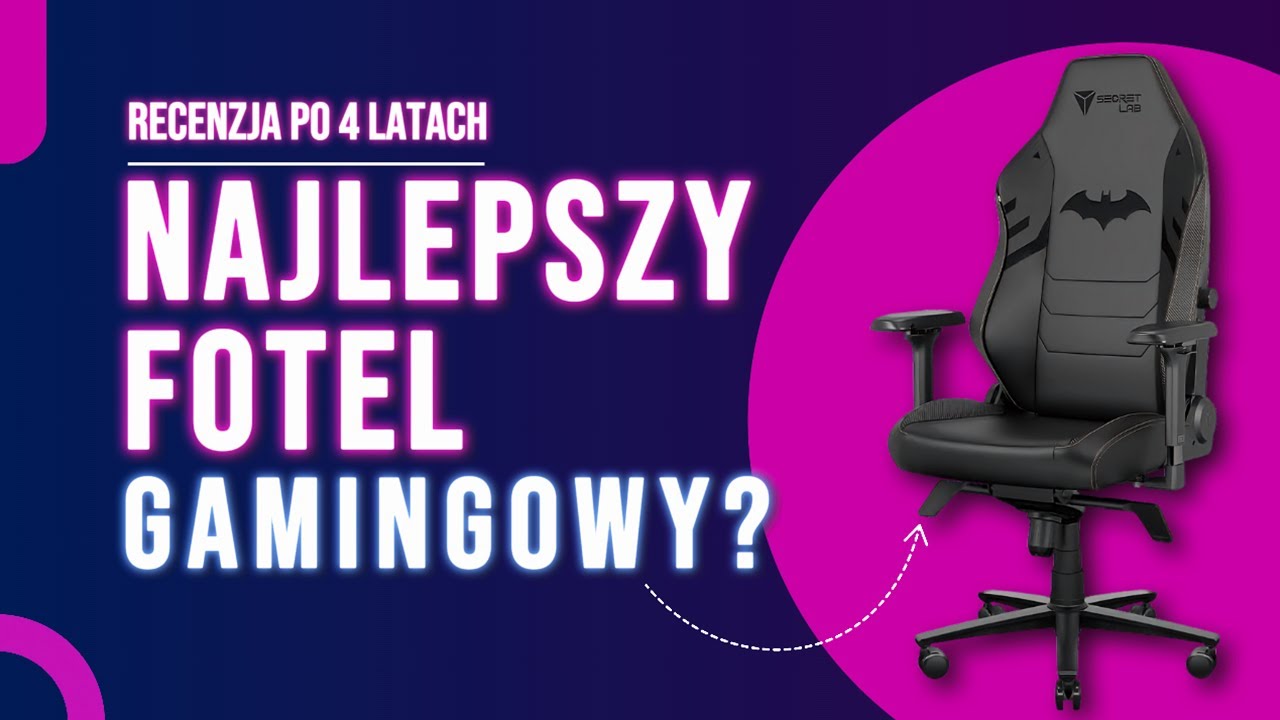 Fotel Batmana od Secretlab po 4 latach i 2000 km – Czy warto?