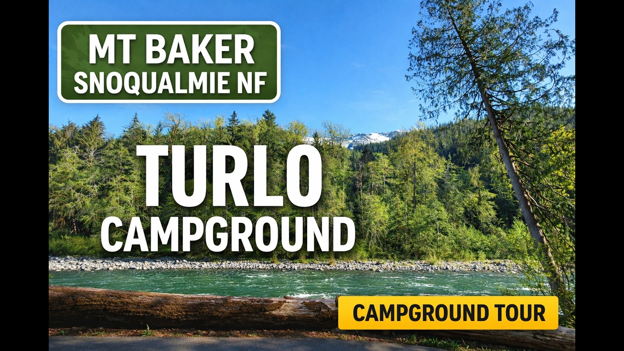 Turlo Campground Tour | Washington Camping | Mt Baker Snoqualmie