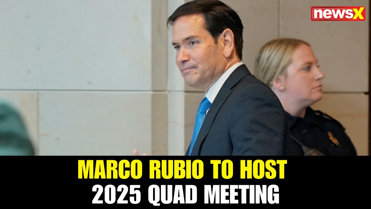 Marco Rubio to Host 2025 Quad Foreign Ministers&rsquo; Meeting on July 1 in Washington D.C. | NewsX
