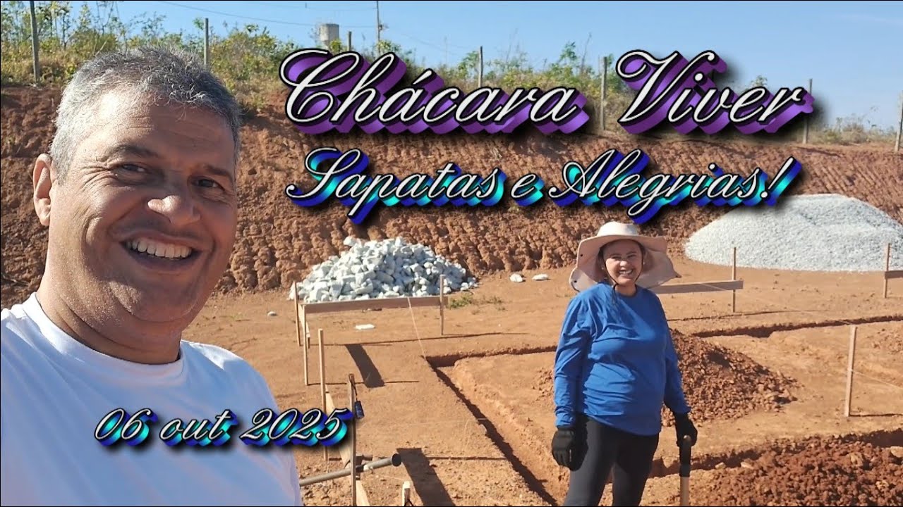 Chácara Viver 06 Out 2025 Furando Sapatas!