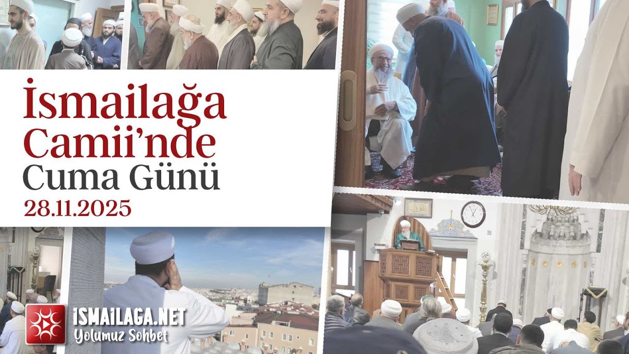 İsmailağa Camii'nde Cuma Günü 28.11.2025 @İsmailağa NET