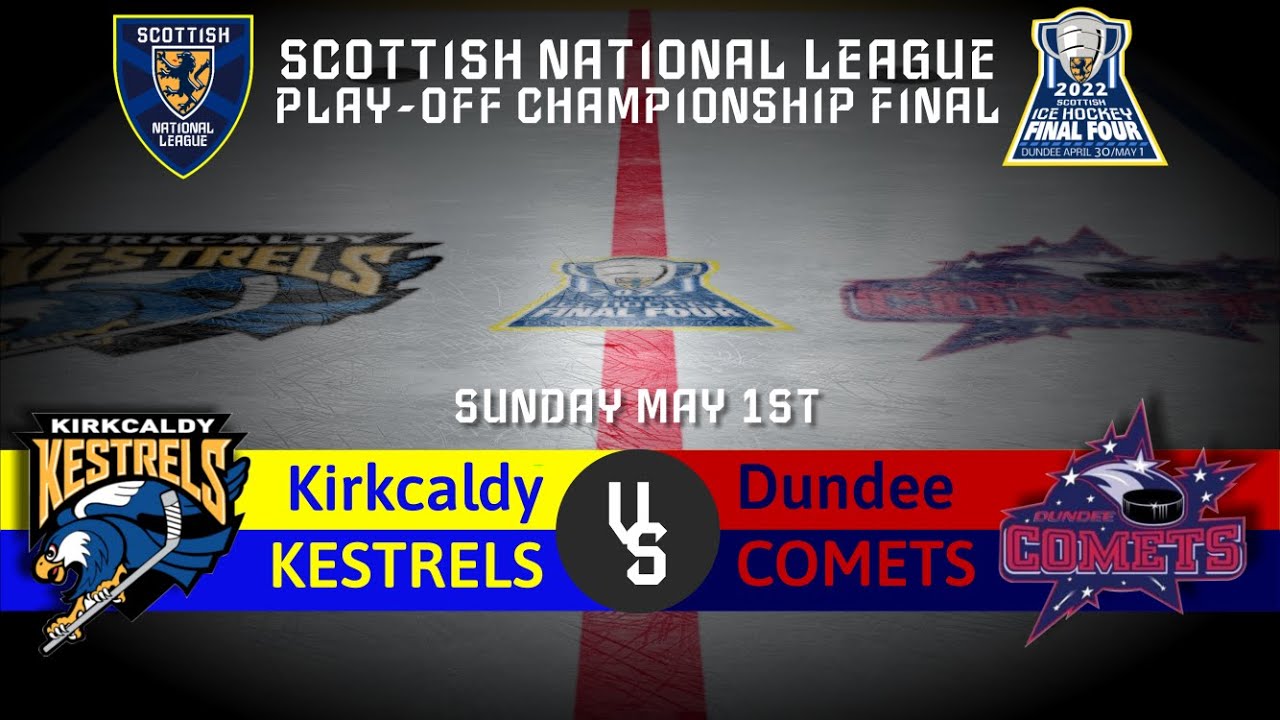 SNL Play Off Cup Final Kirkcaldy Kestrels V Dundee Comets