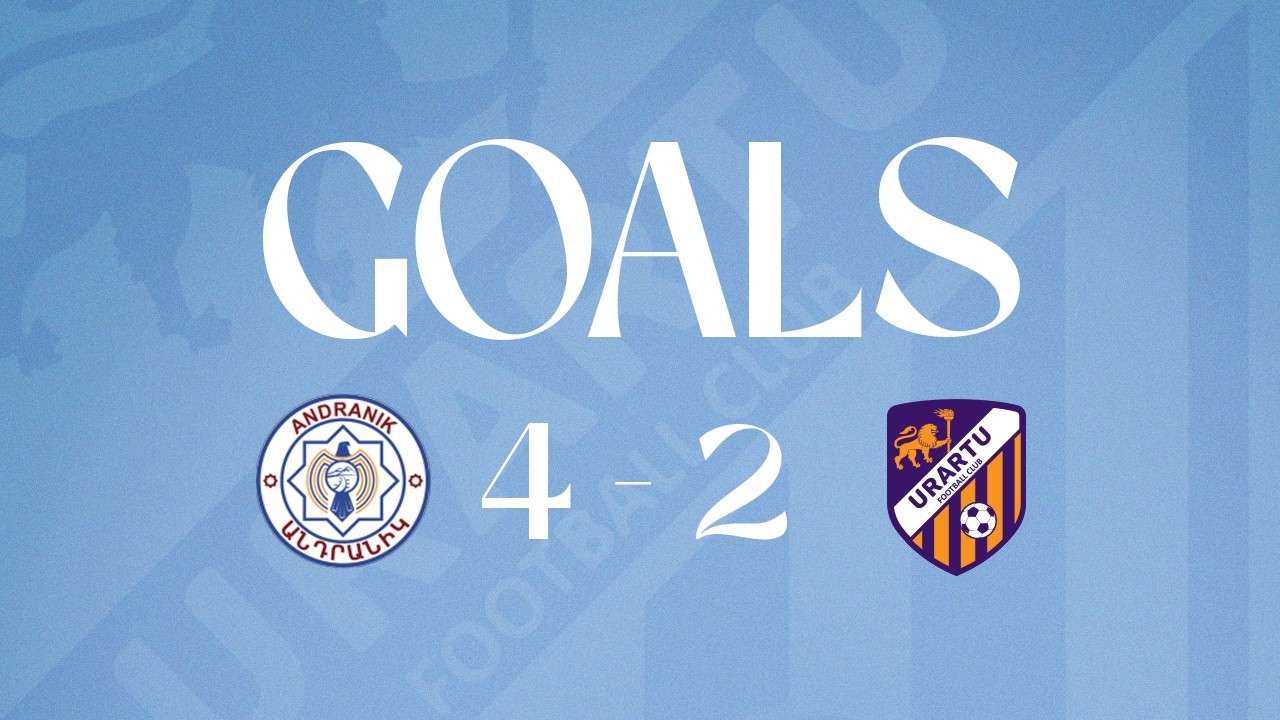 AFL. Matchday 22 .Andranik - Urartu-2 . 4-2 . GOALS