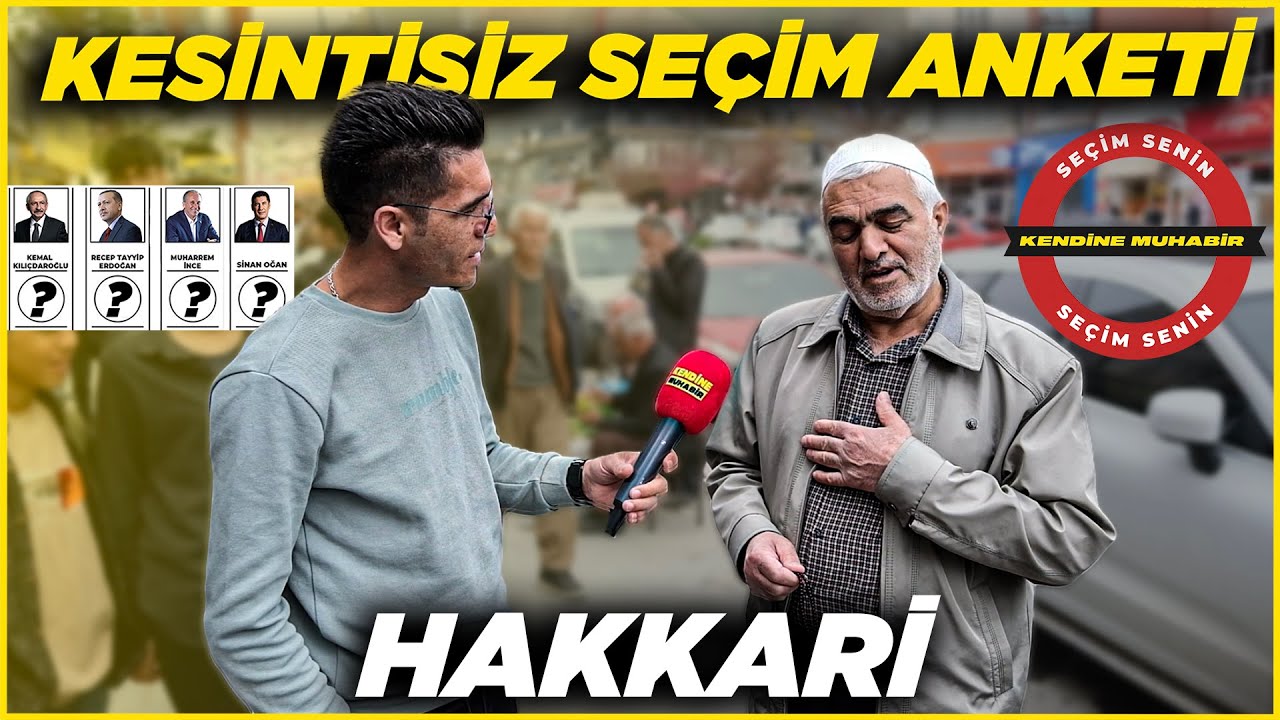 HAKKARİ KESİNTİSİZ SAYAÇLI SEÇİM ANKETİ | Hakkari Sokak Röportajları